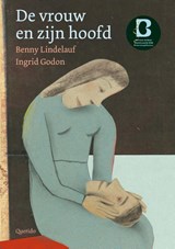 De vrouw en zijn hoofd - Benny Lindelauf - 9789045130293