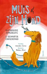 Muis en zijn hond - Katherine Applegate ; Gennifer Choldenko - 9789045131627