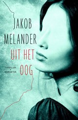 Uit het oog - Jakob Melander - 9789045207117