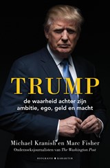 Trump - Michael Kranish ; Marc Fisher - 9789045215020