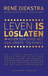 Leven is loslaten - René Diekstra - 9789045215303