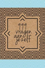 999 vragen aan jezelf - Nicole Neven - 9789045318882