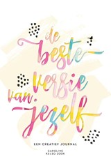 De beste versie van jezelf - Caroline Kelso Zook - 9789045323756