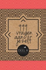 999 vragen aan jezelf 3 - Nicole Neven - 9789045327648