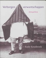 Verborgen verwantschappen - KOUSBROEK, Rudy - 9789045700298