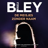 De meisjes zonder naam - Mikaela Bley - 9789046172698