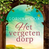Het vergeten dorp - Lorna Cook - 9789046172773