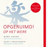 Opgeruimd! Op het werk - Marie Kondo ; Scott Sonenshein - 9789046173671