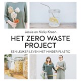 Het Zero Waste Project - Nicky Kroon ; Jessie Kroon - 9789046174289