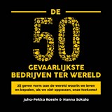 De 50 gevaarlijkste bedrijven ter wereld - Juha-Pekka Raeste ; Hannu Sokala - 9789046177709