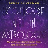 Ik geloof niet in astrologie - Debra Silverman - 9789046179710