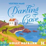 Vertrek naar Darling Cove - Holly Hepburn - 9789046179765