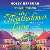 Een nieuw begin in Thistledown Lane - Holly Hepburn - 9789046181935