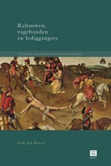 Rabauwen,vagebonden en lediggangers - Erik-Jan Broers - 9789046608913