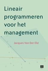 Lineair programmeren voor het management - Jacques van der Elst - 9789046610381