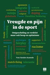 Vreugde en pijn in de sport - Yves Vanden Auweele - 9789046611531