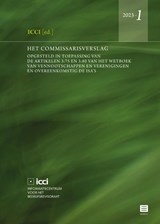 Het commissarisverslag. - F. Caluwaerts ; S. Delaunay ; L. Laperal ; D. Schockaert ; I. Vanbeveren ; J. Vandernoot ; K. van Linden - 9789046612200