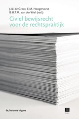 Civiel bewijsrecht voor de rechtspraktijk - J.W. De Groot ; E.M. Hoogervorst ; B.T.M. Van der Wiel ; P.A. Fruytier ; D.S. Walta-Jansen ; M. Zilinsky ; A.M. Van Aerde - 9789046612873