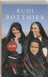 De koranroute - ROTTHIER, Rudi - 9789046700730
