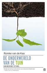 De onderwereld van de tuin - Romke van de Kaa - 9789046707890