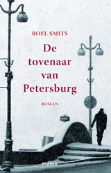 De tovenaar van Petersburg - Roel Smits - 9789046806777