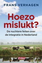 Hoezo mislukt? - Frans Verhagen - 9789046808511