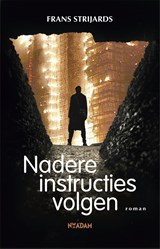 Nadere instructies volgen - Frans Strijards - 9789046810255
