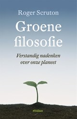 Groene filosofie - Roger Scruton - 9789046811238