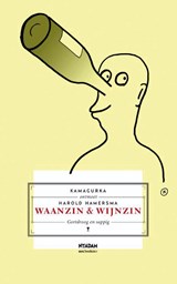 Waanzin & wijnzin - Harold Hamersma ; Kamagurka - 9789046814215