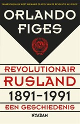 Revolutionair Rusland, 1891-1991 - Orlando Figes - 9789046816769