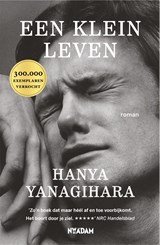 Een klein leven - Hanya Yanagihara - 9789046820322