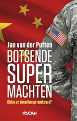 Botsende supermachten - Jan van der Putten - 9789046821725