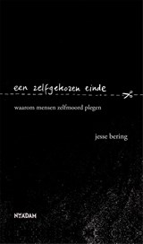 Een zelfgekozen einde - Jesse Bering - 9789046823767