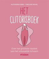 Het clitorisboek - Alexandra Hubin ; Caroline Michel - 9789046824214