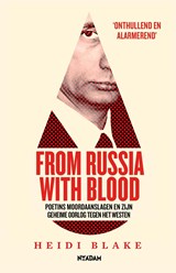 From Russia With Blood - Heidi Blake ; Harper Collins Publishers UK - 9789046824863