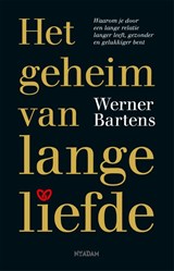 Het geheim van lange liefde - Werner Bartens - 9789046828700