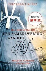Een samenzwering aan het hof - Fernando J. Múnez - 9789046829752