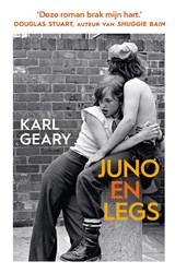 Juno en Legs - Karl Geary - 9789046831144