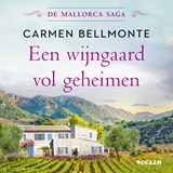 Een wijngaard vol geheimen - Carmen Bellmonte - 9789046832684
