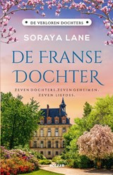 De Franse dochter - Soraya Lane - 9789046833520