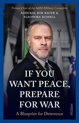 If You Want Peace, Prepare for War - Rob Bauer ; Eleonora Russell - 9789046834053