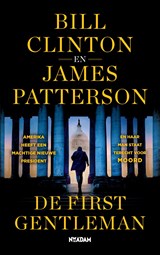 De first gentleman - Bill Clinton ; James Patterson - 9789046834282