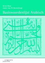 Basiswoordenlijst Arabisch - Ed de Moor ; Ankie van Pel - 9789046901748
