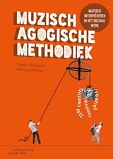 Muzisch-agogische methodiek - Dineke Behrend ; Marlies Jellema - 9789046904541