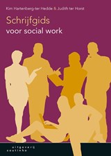 Schrijfgids voor social work - Kim Hartenberg-ter Hedde ; Judith ter Horst - 9789046905166