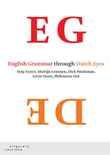 English Grammar through Dutch Eyes - Tony Foster ; Martijn Lemmen ; Dick Smakman ; Aletta G. Dorst - 9789046906354
