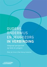 Ouders, onderwijs en jeugdzorg in verbinding - Peter de Vries - 9789046908082