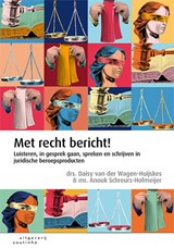 Met recht bericht! - Daisy van der Wagen-Huijskes ; Anouk Schreurs- Hofmeijer - 9789046908303