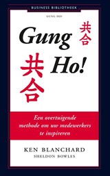 Gung Ho! - Ken Blanchard ; Sheldon Bowles - 9789047000242