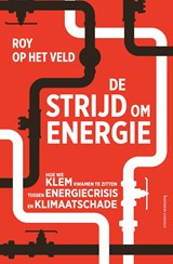 De strijd om energie - Roy op het Veld - 9789047001348